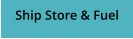 Ship Store & Fuel